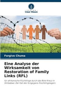 bokomslag Eine Analyse der Wirksamkeit von Restoration of Family Links (RFL)