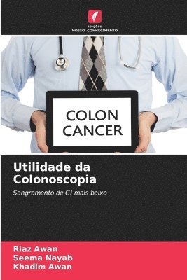 bokomslag Utilidade da Colonoscopia