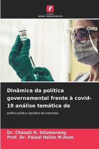 bokomslag Dinamica da politica governamental frente a covid-19 analise tematica de