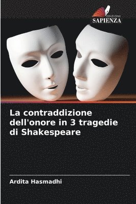 La contraddizione dell'onore in 3 tragedie di Shakespeare 1