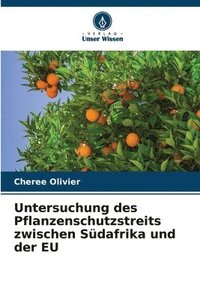 bokomslag Untersuchung des Pflanzenschutzstreits zwischen Sdafrika und der EU