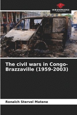 The civil wars in Congo-Brazzaville (1959-2003) 1