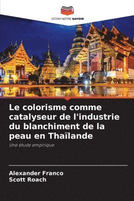 Le colorisme comme catalyseur de l'industrie du blanchiment de la peau en Thalande 1