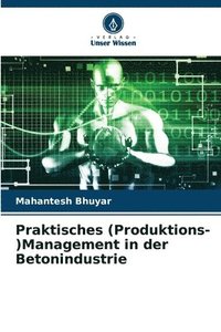 bokomslag Praktisches (Produktions-)Management in der Betonindustrie