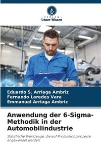 bokomslag Anwendung der 6-Sigma-Methodik in der Automobilindustrie