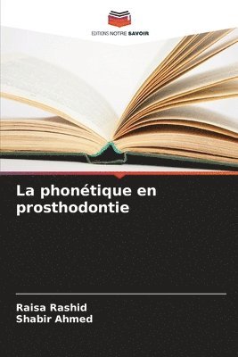 La phontique en prosthodontie 1