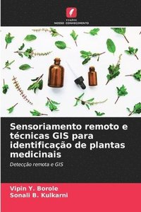 bokomslag Sensoriamento remoto e tcnicas GIS para identificao de plantas medicinais