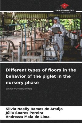 Different types of floors in the behavior of the piglet in the nursery phase 1