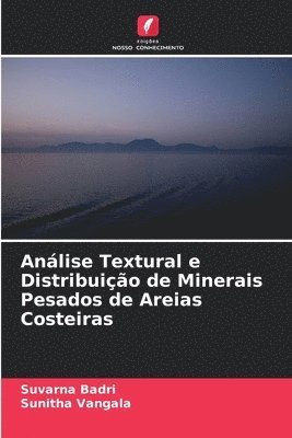 Anlise Textural e Distribuio de Minerais Pesados de Areias Costeiras 1