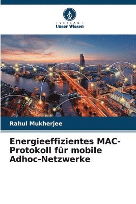 Energieeffizientes MAC-Protokoll fr mobile Adhoc-Netzwerke 1