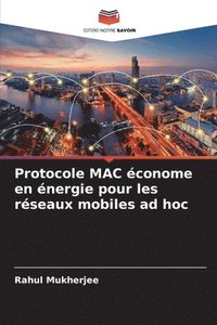 bokomslag Protocole MAC conome en nergie pour les rseaux mobiles ad hoc