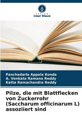 bokomslag Pilze, die mit Blattflecken von Zuckerrohr (Saccharum officinarum L) assoziiert sind