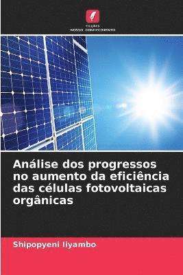 Anlise dos progressos no aumento da eficincia das clulas fotovoltaicas orgnicas 1