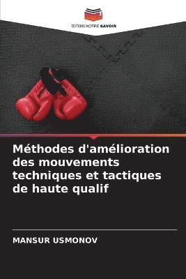 bokomslag Mthodes d'amlioration des mouvements techniques et tactiques de haute qualif