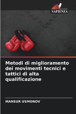 bokomslag Metodi di miglioramento dei movimenti tecnici e tattici di alta qualificazione