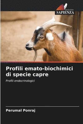 Perumal Ponraj - Profili emato-biochimici di specie capre, Häftad