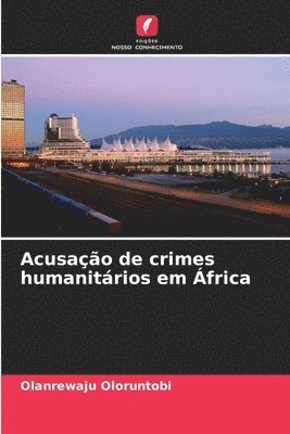 bokomslag Acusao de crimes humanitrios em frica