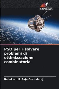 bokomslag PSO per risolvere problemi di ottimizzazione combinatoria