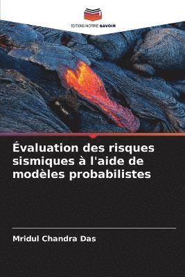 valuation des risques sismiques  l'aide de modles probabilistes 1