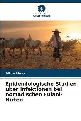 Epidemiologische Studien ber Infektionen bei nomadischen Fulani-Hirten 1