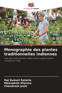 bokomslag Monographie des plantes traditionnelles indiennes