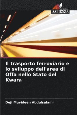 Il trasporto ferroviario e lo sviluppo dell'area di Offa nello Stato del Kwara 1