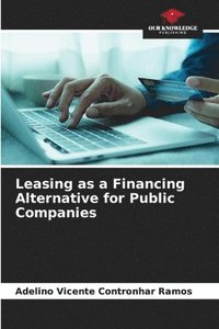 bokomslag Leasing as a Financing Alternative for Public Companies