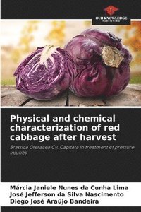 bokomslag Physical and chemical characterization of red cabbage after harvest