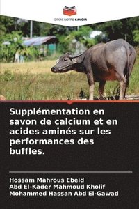 bokomslag Supplmentation en savon de calcium et en acides amins sur les performances des buffles.