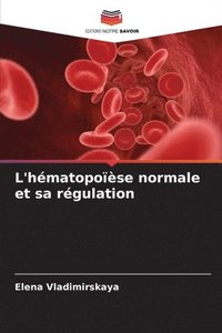 bokomslag L'hmatopose normale et sa rgulation