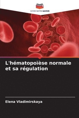 bokomslag L'hmatopose normale et sa rgulation