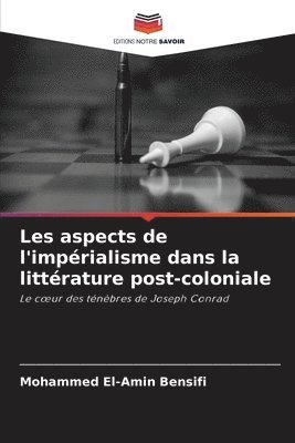 bokomslag Les aspects de l'imprialisme dans la littrature post-coloniale