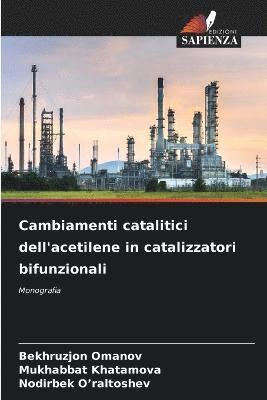 bokomslag Cambiamenti catalitici dell'acetilene in catalizzatori bifunzionali