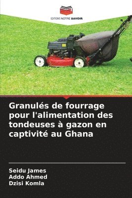 Granuls de fourrage pour l'alimentation des tondeuses  gazon en captivit au Ghana 1