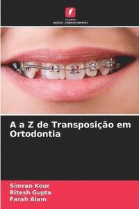 bokomslag A a Z de Transposio em Ortodontia