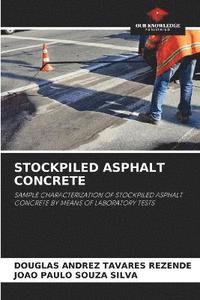 bokomslag Stockpiled Asphalt Concrete