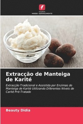 Extraco de Manteiga de Karit 1