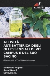 bokomslag Attivit Antibatterica Degli Oli Essenziali Di Vit Campus E del Suo Bacino