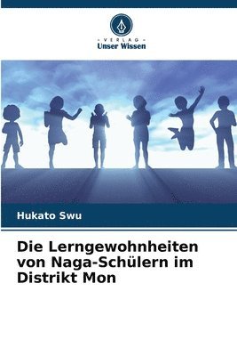 Die Lerngewohnheiten von Naga-Schulern im Distrikt Mon 1