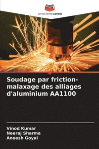 bokomslag Soudage par friction-malaxage des alliages d'aluminium AA1100