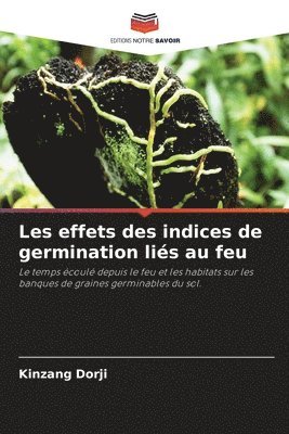 bokomslag Les effets des indices de germination lis au feu