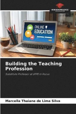 bokomslag Building the Teaching Profession