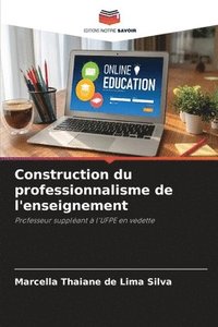 bokomslag Construction du professionnalisme de l'enseignement