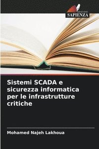 bokomslag Sistemi SCADA e sicurezza informatica per le infrastrutture critiche