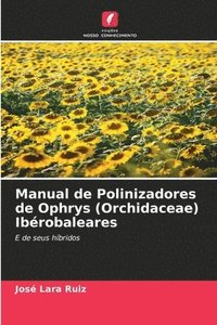 bokomslag Manual de Polinizadores de Ophrys (Orchidaceae) Ibrobaleares
