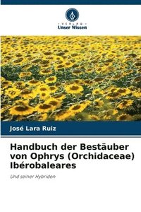 bokomslag Handbuch der Bestuber von Ophrys (Orchidaceae) Ibrobaleares