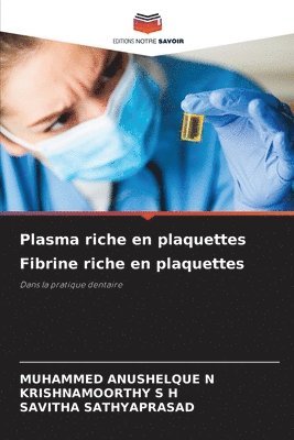 bokomslag Plasma riche en plaquettes Fibrine riche en plaquettes