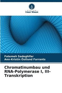bokomslag Chromatinumbau und RNA-Polymerase I, III-Transkription