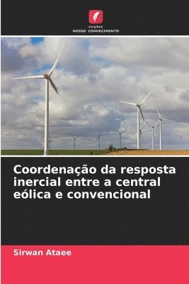 Coordenao da resposta inercial entre a central elica e convencional 1