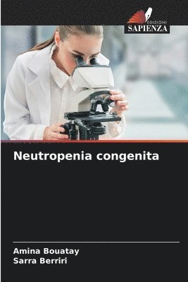 Neutropenia congenita 1